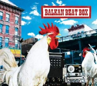 Balkan Beat Box / Balkan Beat Box