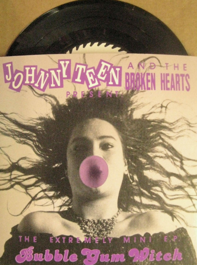 Johnny Teen And The Broken Hearts / Bubble Gum Witch