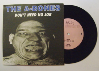 A-Bones / Don't Need No Job