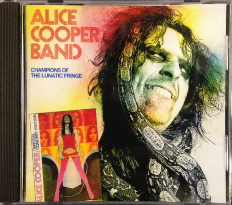 Alice Cooper Band / Champions Of The Lunatic Fringe