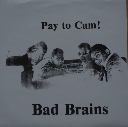 Bad Brains / Pay To Cum    (Red)