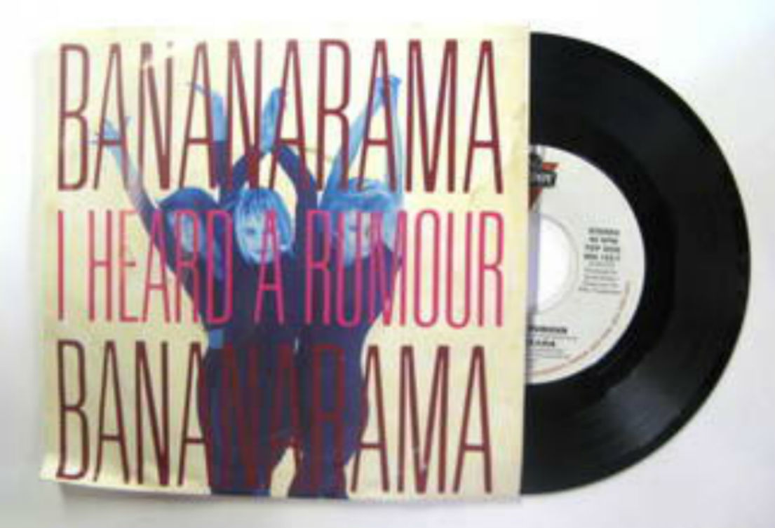 Bananarama / I Heard A Rumor