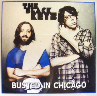 Black Keys / Busted In Chicago