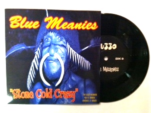 Blue Meanies/MU330 / Stone Cold Crazy