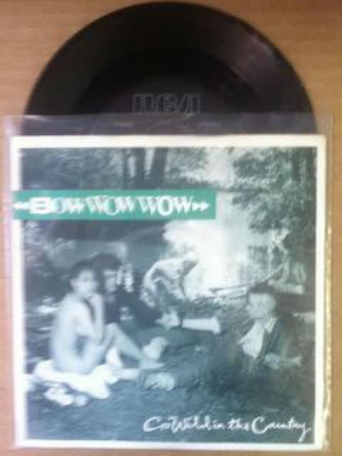 Bow Wow Wow / Go Wild In The Country
