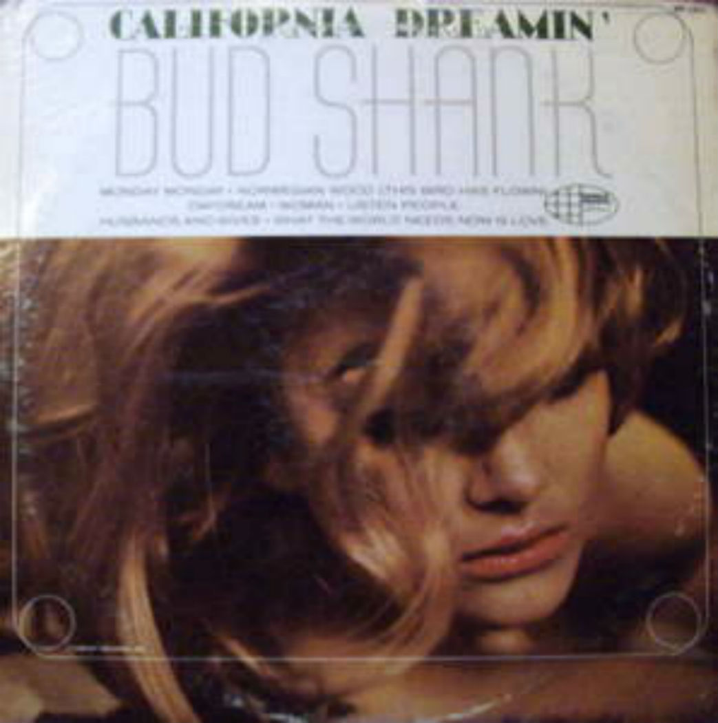 Bud Shank / California Dreamin'