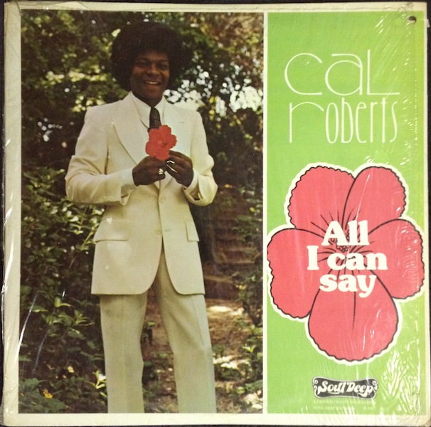 Cal Roberts / All I Can Say