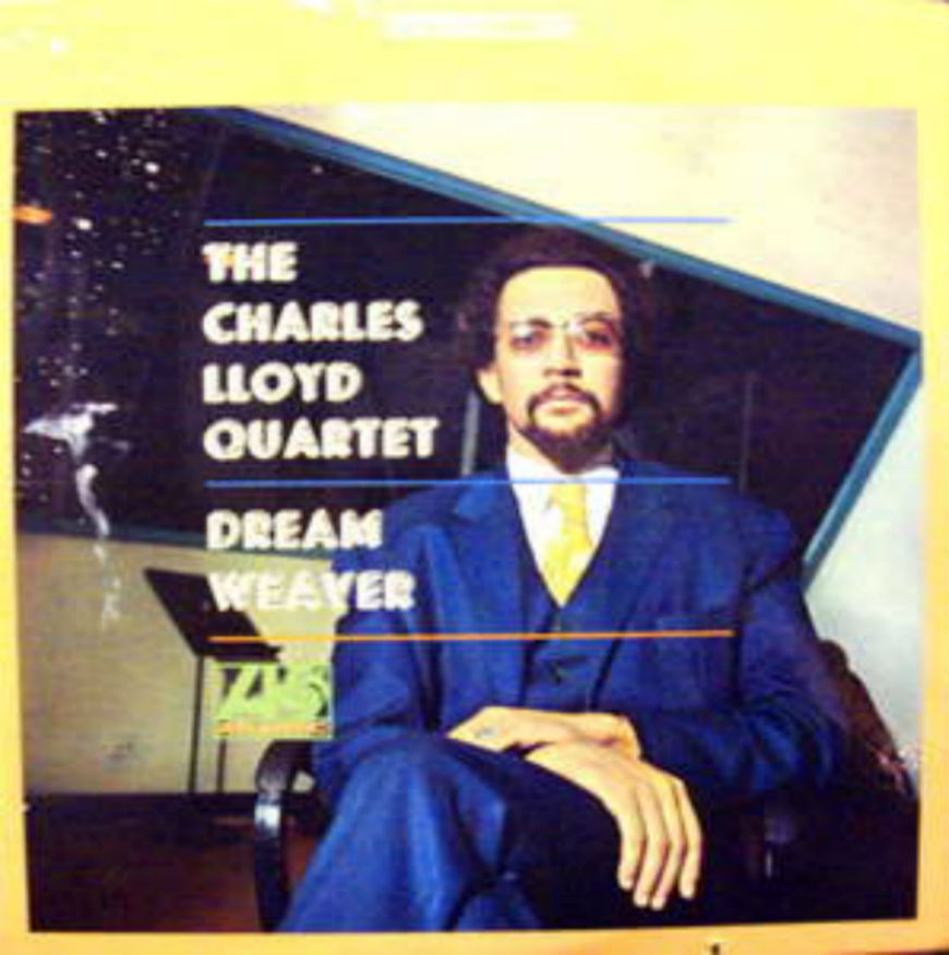 Charles Lloyd Quartet / Dream Weaver