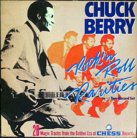 Chuck Berry / Rock ‘N’ Roll Rarities