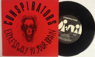 Conspirators / Expressway To Your Brain