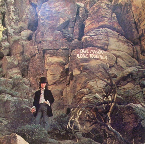 Dave Mason / Alone Together