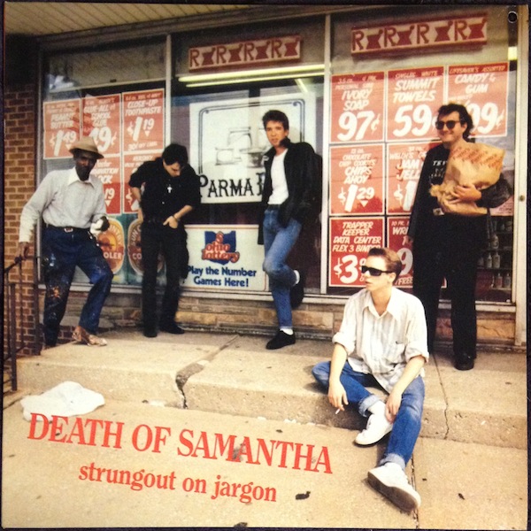 Death Of Samantha / Strungout On Jargon