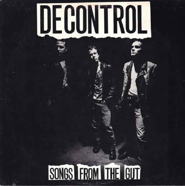 Decontrol / Songs From The Gut