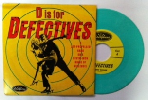 D Is For Defective / A Jet Propelled Gang On A Seven-Inch Binge Of Violence!