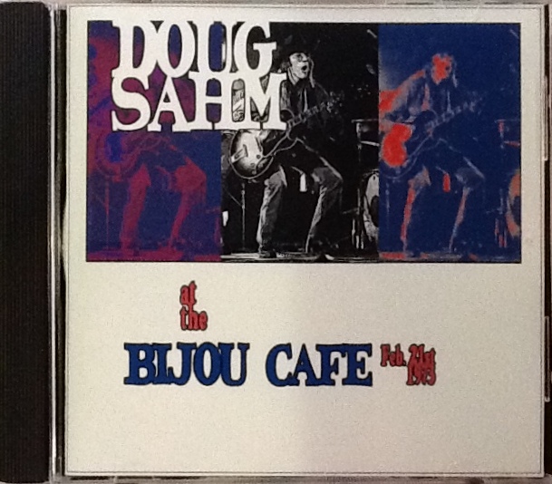 Doug Sahm / At The Bijou Café