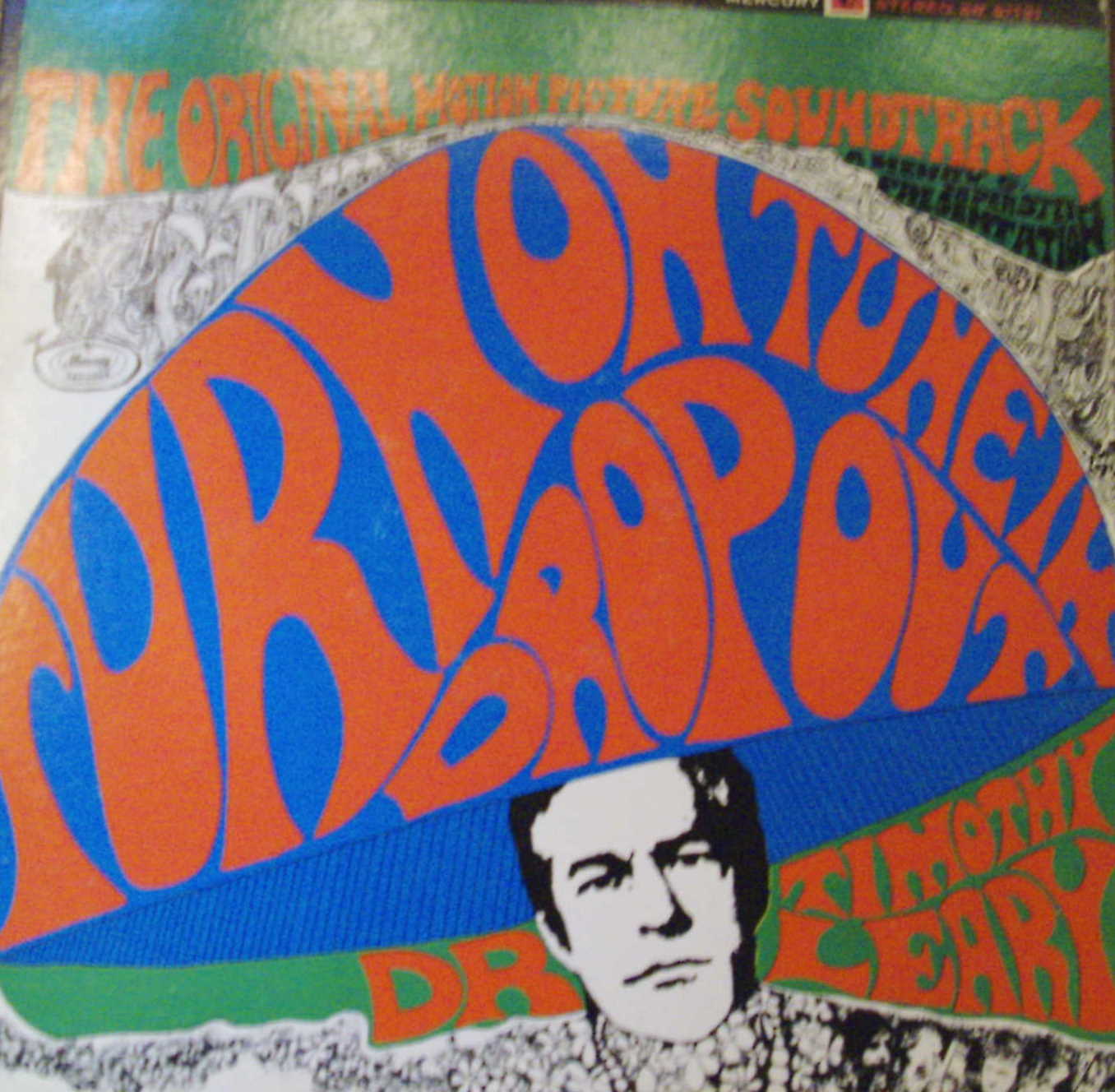 Dr. Timothy Leary / Turn On, Tune In & Drop Out