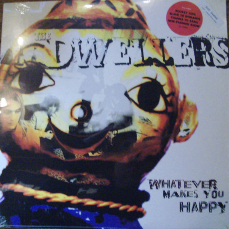 Dwellers / Whatever Makes You Happy