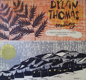 Dylan Thomas / Child's Christmas In Wales