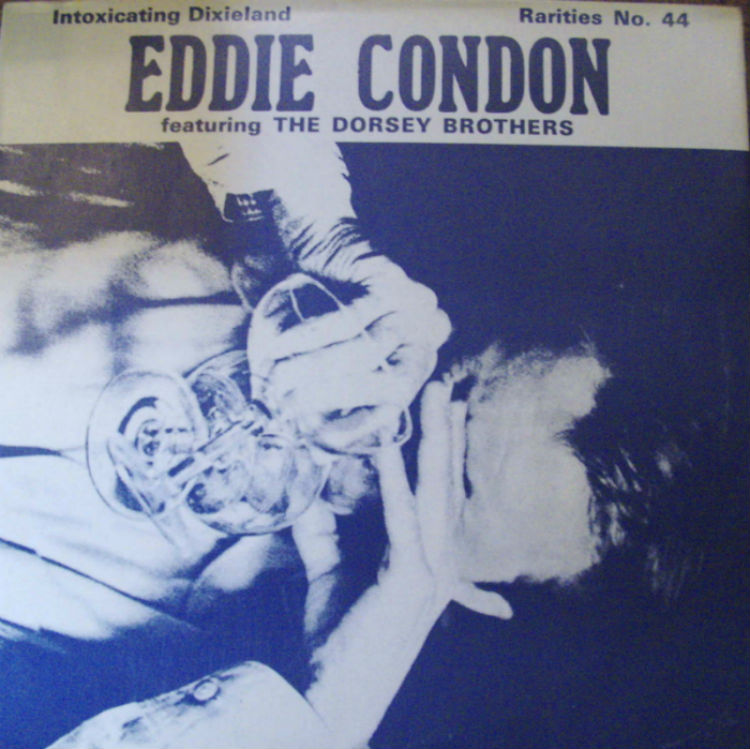 Eddie Condon / Intoxicating Dixieland