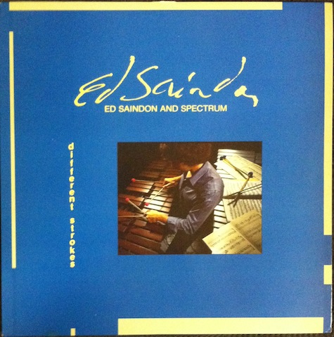 Ed Saindon & Spectrum / Different Strokes