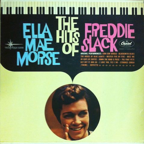 Ella Mae Morse / Hits Of Ella Mae Morse And Freddie Slack