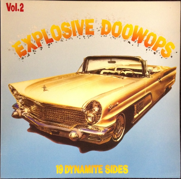 Explosive Doowops Vol. 2 / Explosive Doowops: Vol. 2