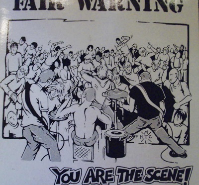 Fair Warning / You Are the Scene!