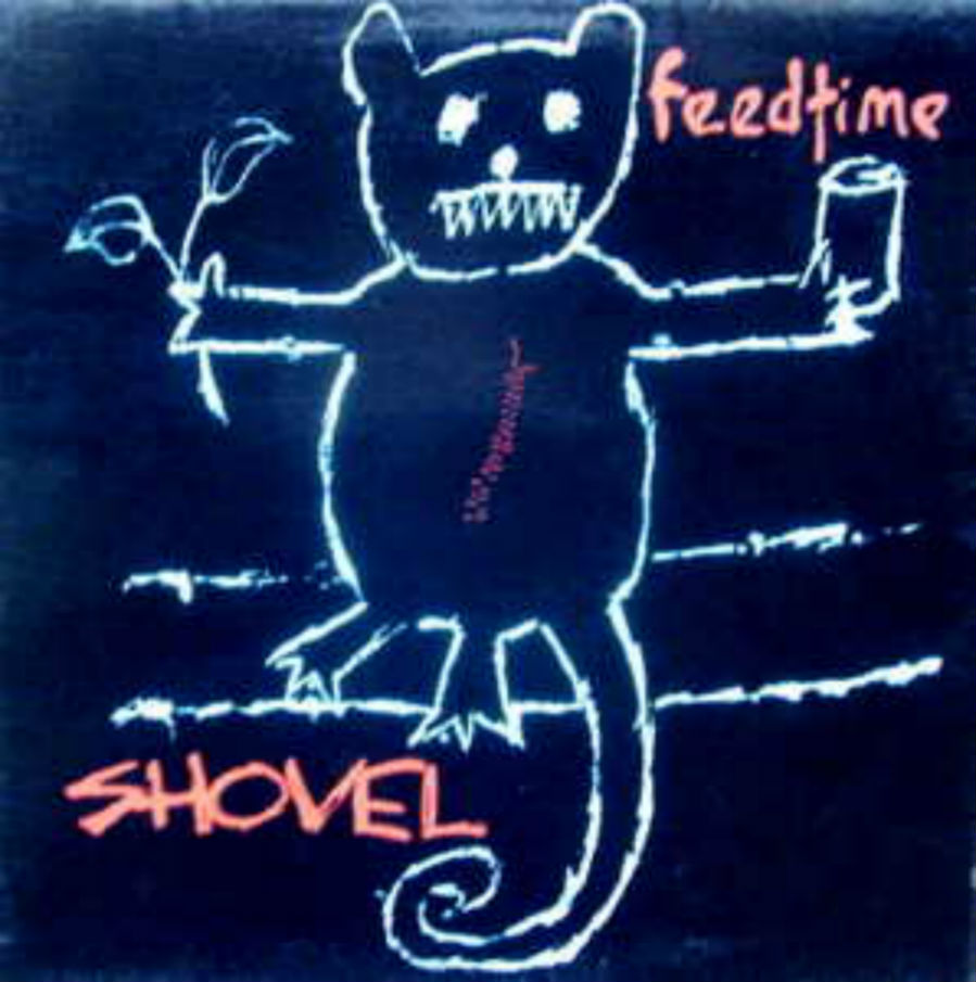 Feedtime / Shovel