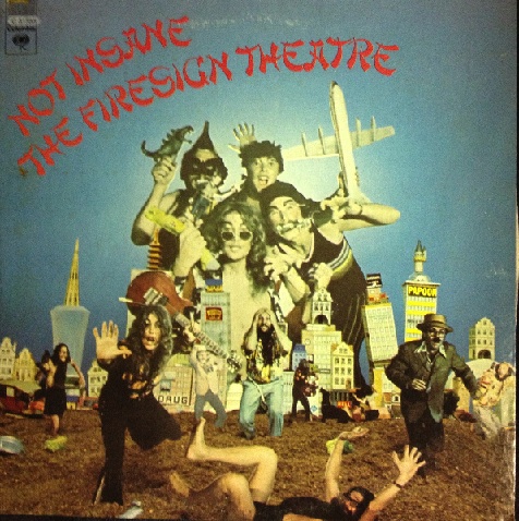 Firesign Theatre / Not Insane