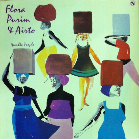 Flora Purim And Airto / Humble People