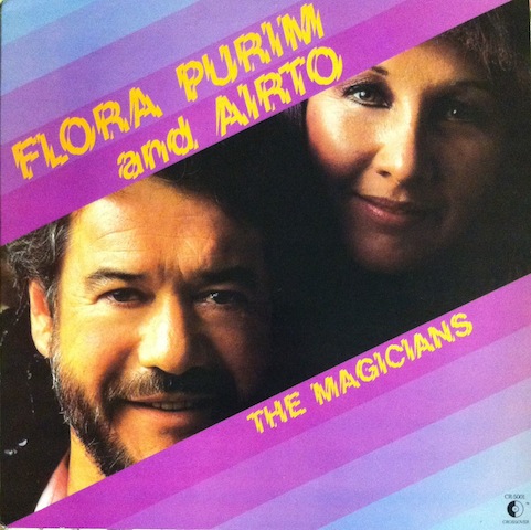 Flora Purim And Airto / Magicians