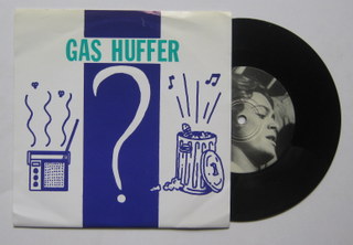 Gas Huffer / Ooh Ooh Ooh!