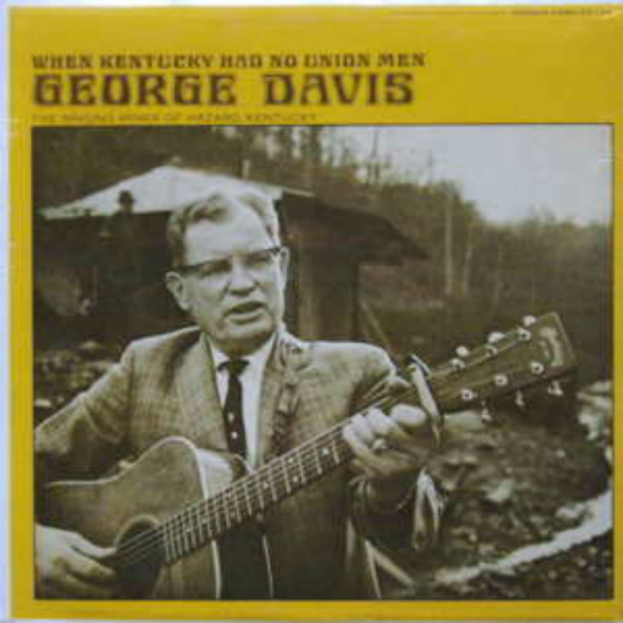 George Davis / When Kentucky Had No Union Men