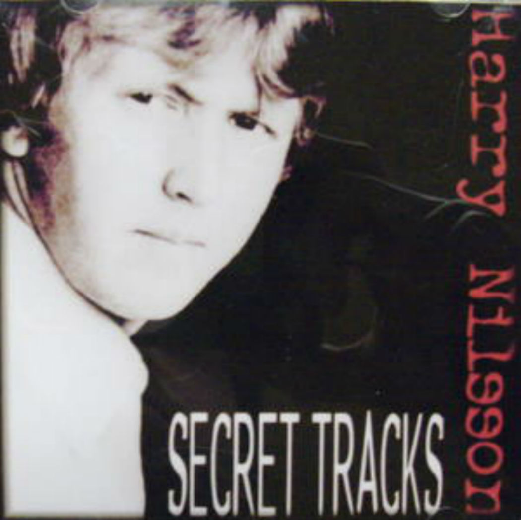 Harry Nilsson / Secret Tracks