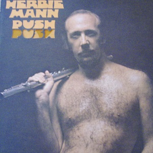 Herbie Mann / Push Push