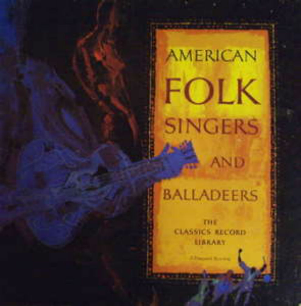 American Folk Singers and Balladeers / American Folk Singers and Balladeers