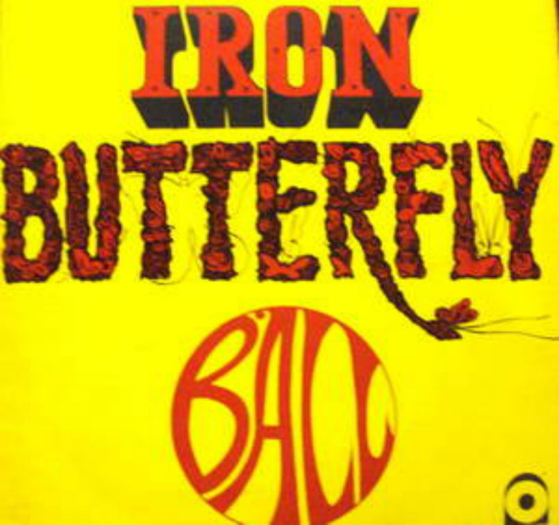 Iron Butterfly / Ball