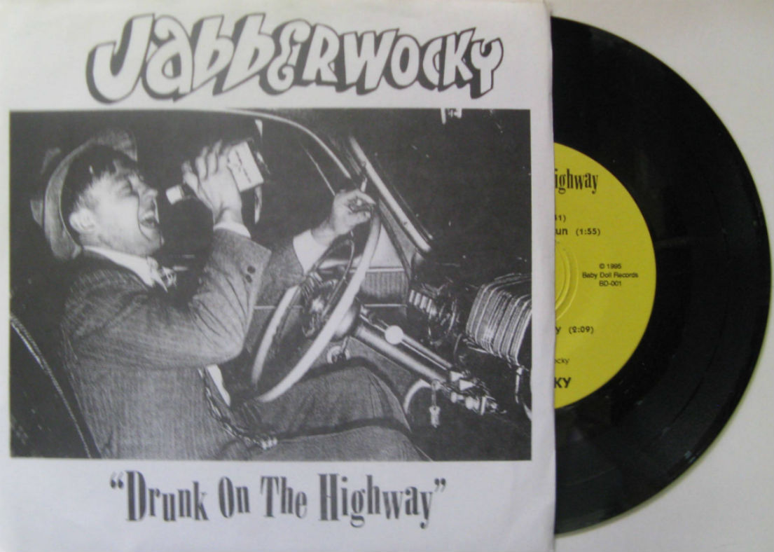 Jabberwocky / Drunk On The Highway