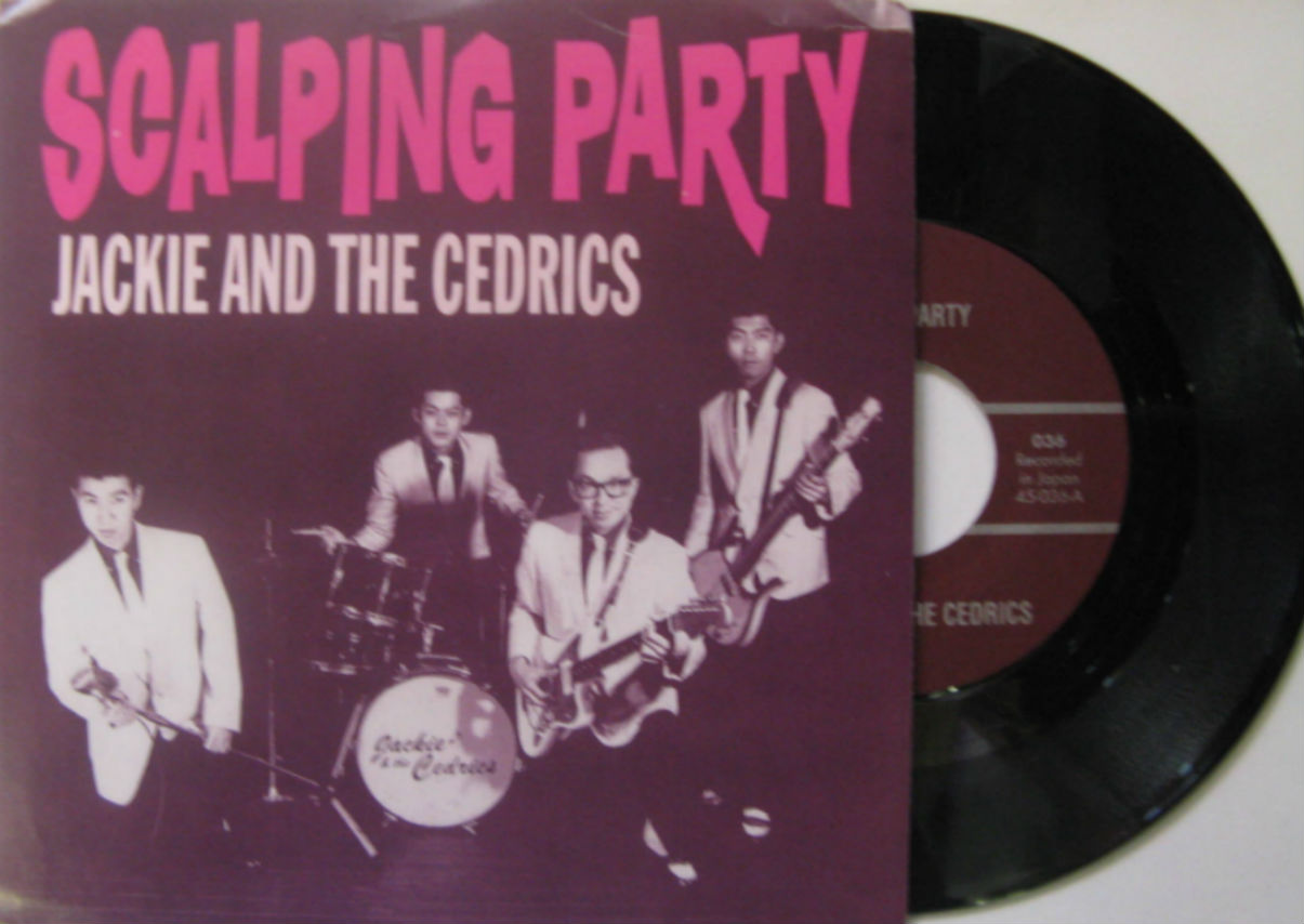Jackie And The Cedrics / Scalping Party
