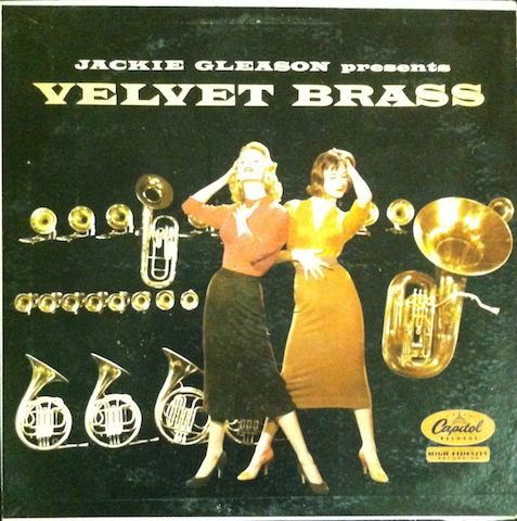 Jackie Gleason / Velvet Brass