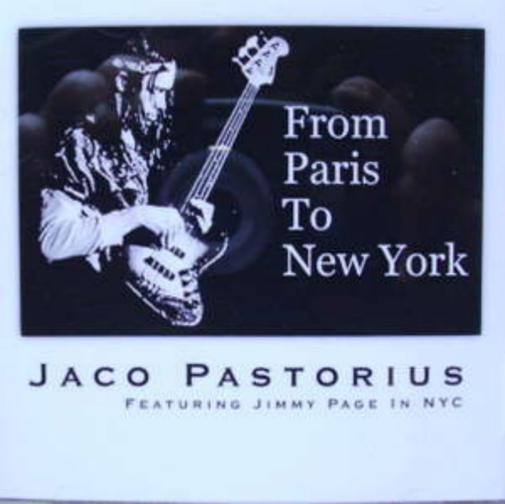 Jaco Pastorius / From Paris To New York