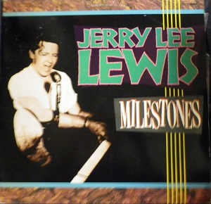 Jerry Lee Lewis / Milestones