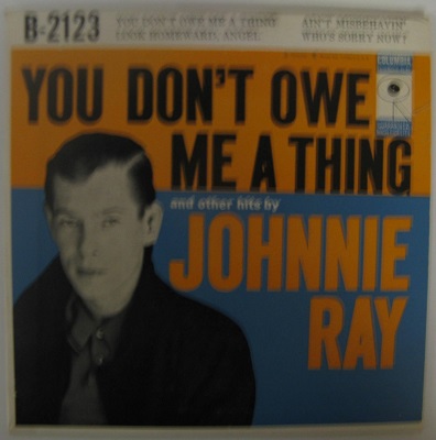 Johnnie Ray - You Don't Owe Me A Thing Ep
