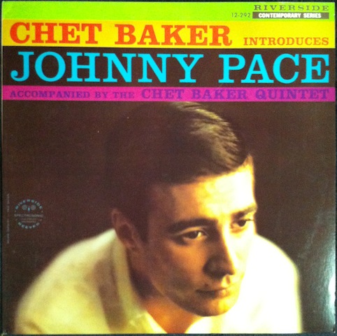 Johnny Pace / Chet Baker Introduces