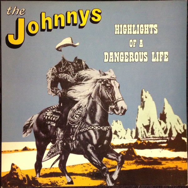Johnnys / Highlights Of A Dangerous Life