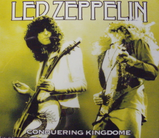 Led Zeppelin / Conquering Kingdome