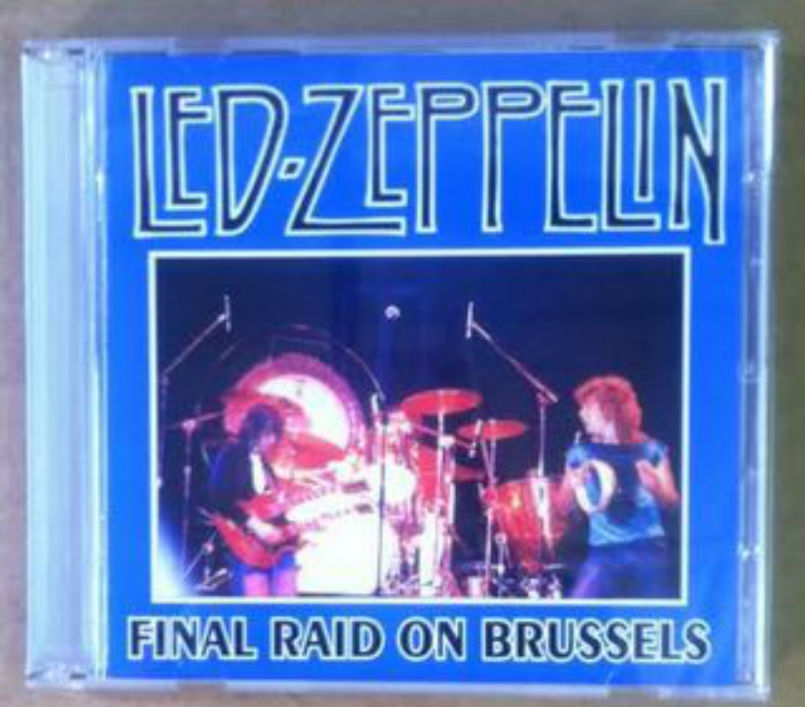 Led Zeppelin / Final Raid On Brussels