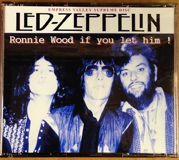 Led Zeppelin / Ronnie Wood If You Let Him!