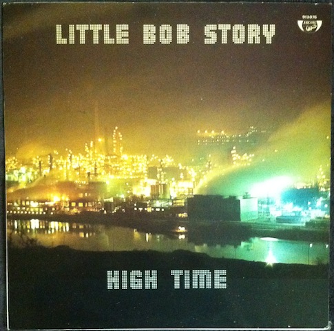 Little Bob Story / High Time