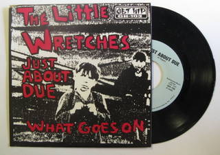 Little Wretches / Just About Due